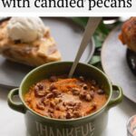 #ad This smooth sweet potato casserole is loaded with flavors of butter, bourbon, brown sugar and warm spices, then topped with candied pecans. This easy make ahead holiday side dish is sure to become an instant classic! #Safeway